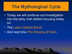 The Mythological Cycle