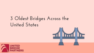 3 Oldest Bridges Across the United States