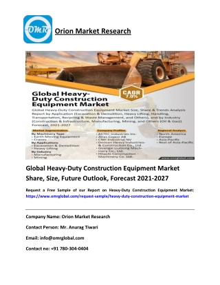 Global Heavy-Duty Construction Equipment Market Share, Size, Future Outlook, Forecast 2021-2027