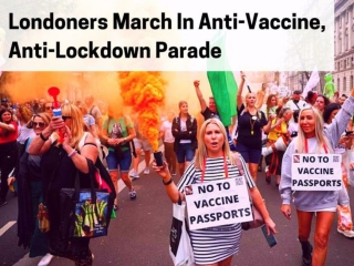 Londoners march in anti-vaccine, anti-lockdown parade