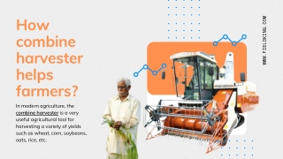 How combine harvester helps farmers?