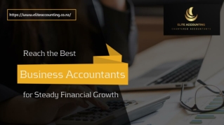 Reach the Best Business Accountants for Steady Financial Growth