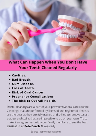 What Can Happen When You Don’t Have Your Teeth Cleaned Regularly