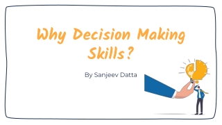 Why Decision Making Skills?