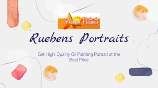 Ruebens Portraits_ Get High-Quality Oil Painting Portrait at the Best Price