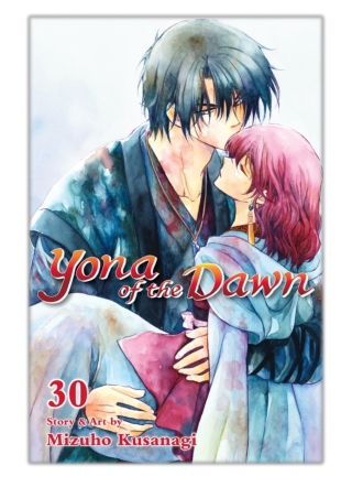 [PDF] Free Download Yona of the Dawn, Vol. 30 By Mizuho Kusanagi