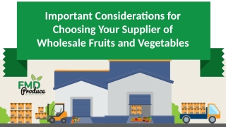 Important Considerations for Choosing Your Supplier of Wholesale Fruits and Vege