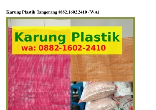 Karung Plastik Tangerang O88ᒿ_1ϬOᒿ_ᒿ41O[WhatsApp]