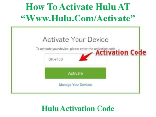 How To Activate Hulu AT www.hulu.com/activate