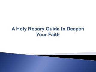 A Holy Rosary Guide to Deepen Your Faith