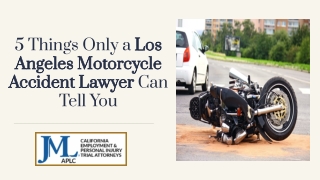 5 Things Only a Los Angeles Motorcycle Accident Lawyer Can Tell You