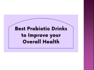 Best Probiotic Drinks to Improve your Overall Health