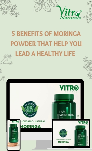 5 benefits of Moringa powder that help you lead a healthy life