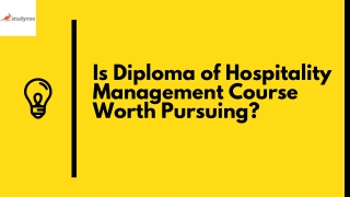 Is Diploma of Hospitality Management Course Worth Pursuing
