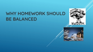 Why Homework should be Balanced