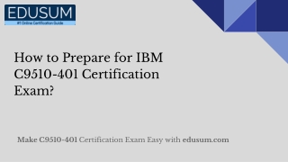 How to Prepare for IBM C9510-401 Certification Exam?