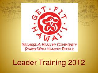 Leader Training 2012