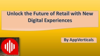 Unlock the Future of Retail with New Digital Experiences-converted