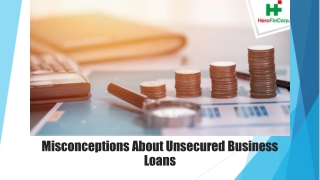 Misconceptions About Unsecured Business Loans