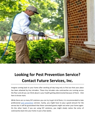 Looking for Pest Prevention Service Contact Future Services, Inc.