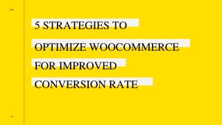 5 STRATEGIES TO OPTIMIZE WOOCOMMERCE FOR IMPROVED CONVERSION RATES