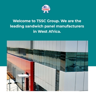 TSSC offers premium quality sandwich panels for cold storage in West Africa