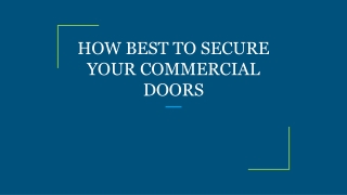 HOW BEST TO SECURE YOUR COMMERCIAL DOORS