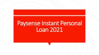 Paysense- Instant Personal Loan Upto Rs. 5 Lacs