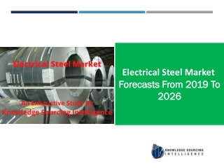 Electrical Steel Market  to grow at a CAGR of  8.17% (2019-2026)
