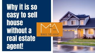 Why it is so easy to sell house without a real estate agent!