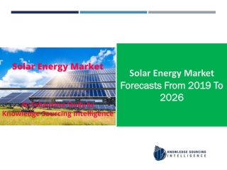 Solar Energy Market expected to reach US$68.579 billion by 2019