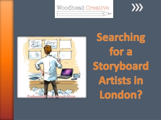 Searching for a Storyboard Artists in London?