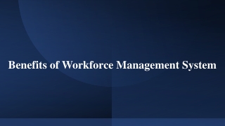 Benefits of Workforce Management System