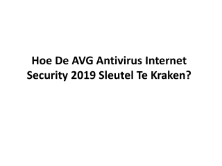 Hoe De AVG Antivirus Internet Security 2019 Sleutel Te Kraken?