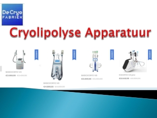 Reparatie Cryolipolyse Apparatuur | De Cryo Fabriek