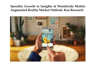 Speedily Growth in Insights of Worldwide Mobile Augmented Reality Market Outlook