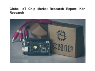 Global IoT Chip Market Research Report: Ken Research