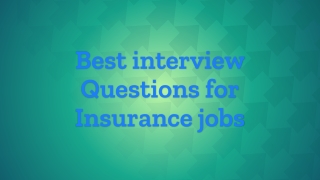 Best interview Questions for Insurance jobs