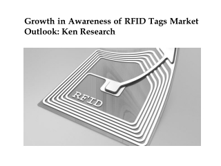 Growth in Awareness of RFID Tags Market Outlook: Ken Research