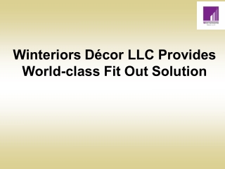 Winteriors Décor LLC Provides World-class Fit Out Solution