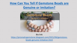 How Can You Tell If Gemstone Beads are Genuine or Imitation