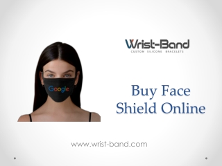 Buy Face Shield Online - www.wrist-band.com