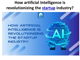 How artificial Intelligence is revolutionizing the startup industry?