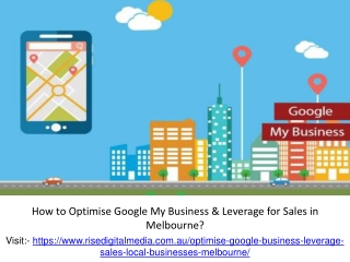 How to Optimise Google My Business  Leverage for Sales in Melbourne