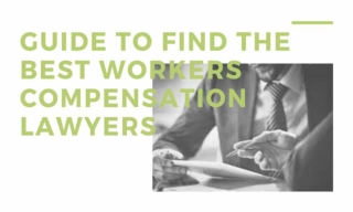 Guide To Find The Best Workers Compensation Lawyers