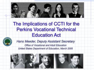 The Implications of CCTI for the Perkins Vocational Technical Education Act