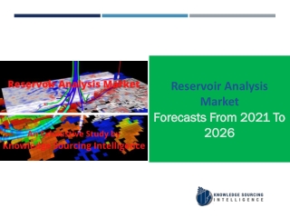 Reservoir Analysis Market  to grow at a CAGR of 4.67% (2021-2026)