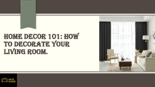 Home Decor 101 How To Decorate Your Living Room.