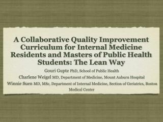 A Collaborative Quality Improvement Curriculum for Internal Medicine Residents and Masters of Public Health Students: Th