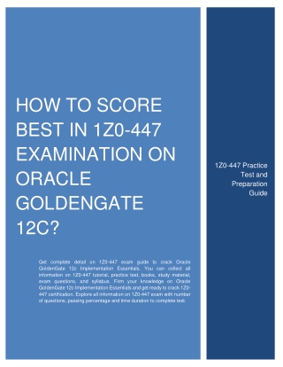 How to Score Best in 1Z0-447 Examination on Oracle GoldenGate 12c?